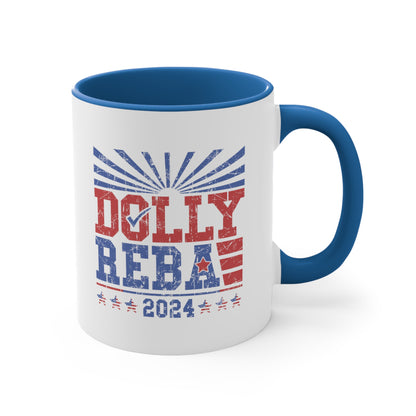 Dolly and Reba 2024! Accent Coffee Mug, 11oz