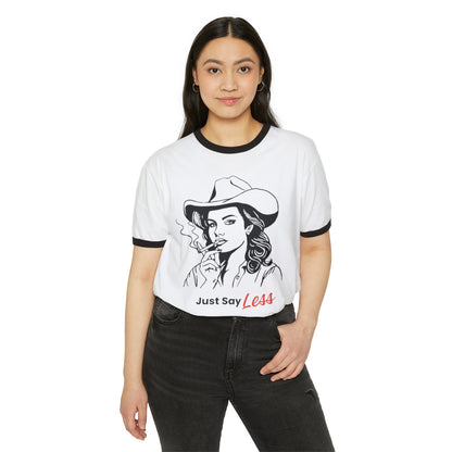 Cowgirl Just Say Less Unisex Cotton Ringer T-Shirt