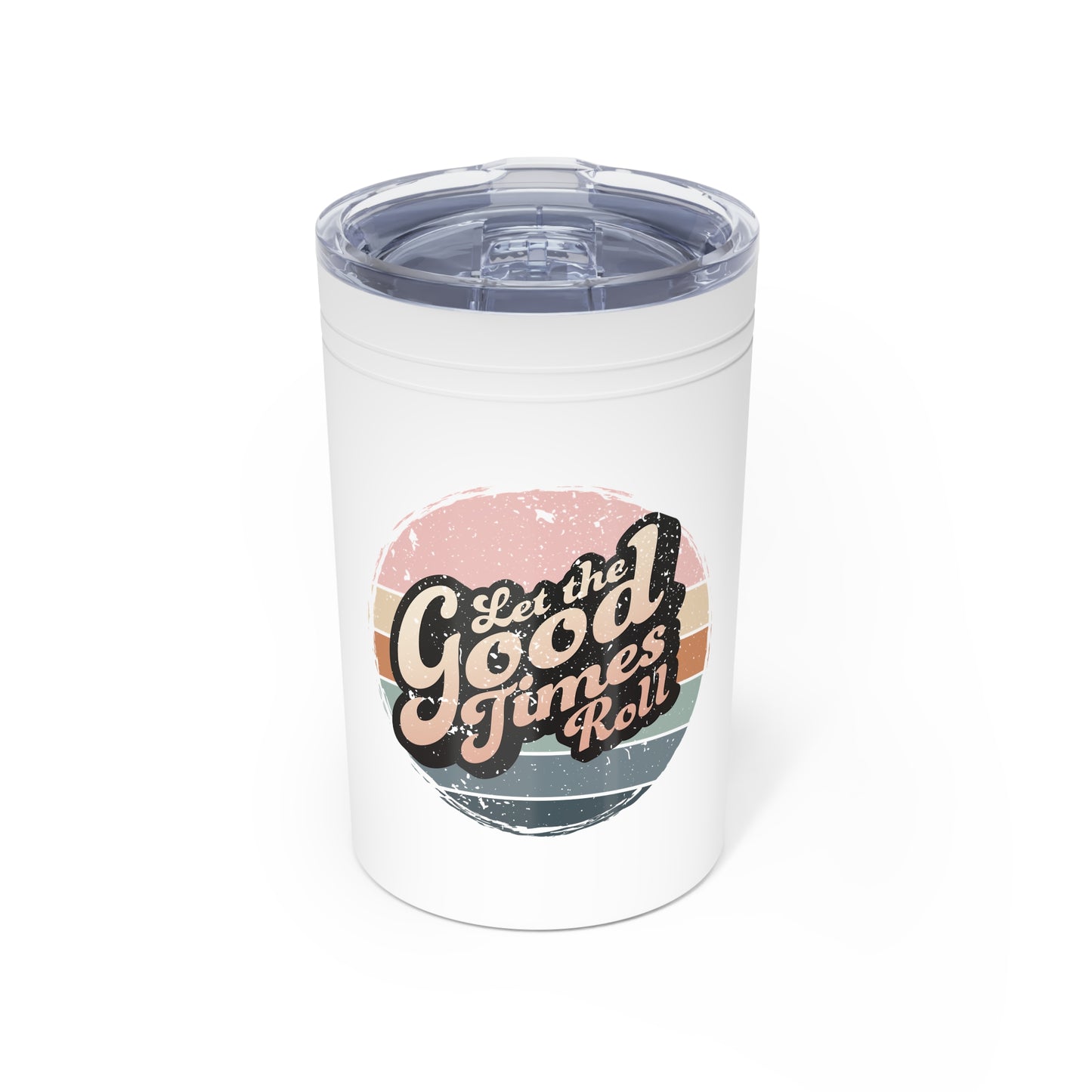 Let The Good Times Roll Vacuum Insulated Tumbler, 11oz