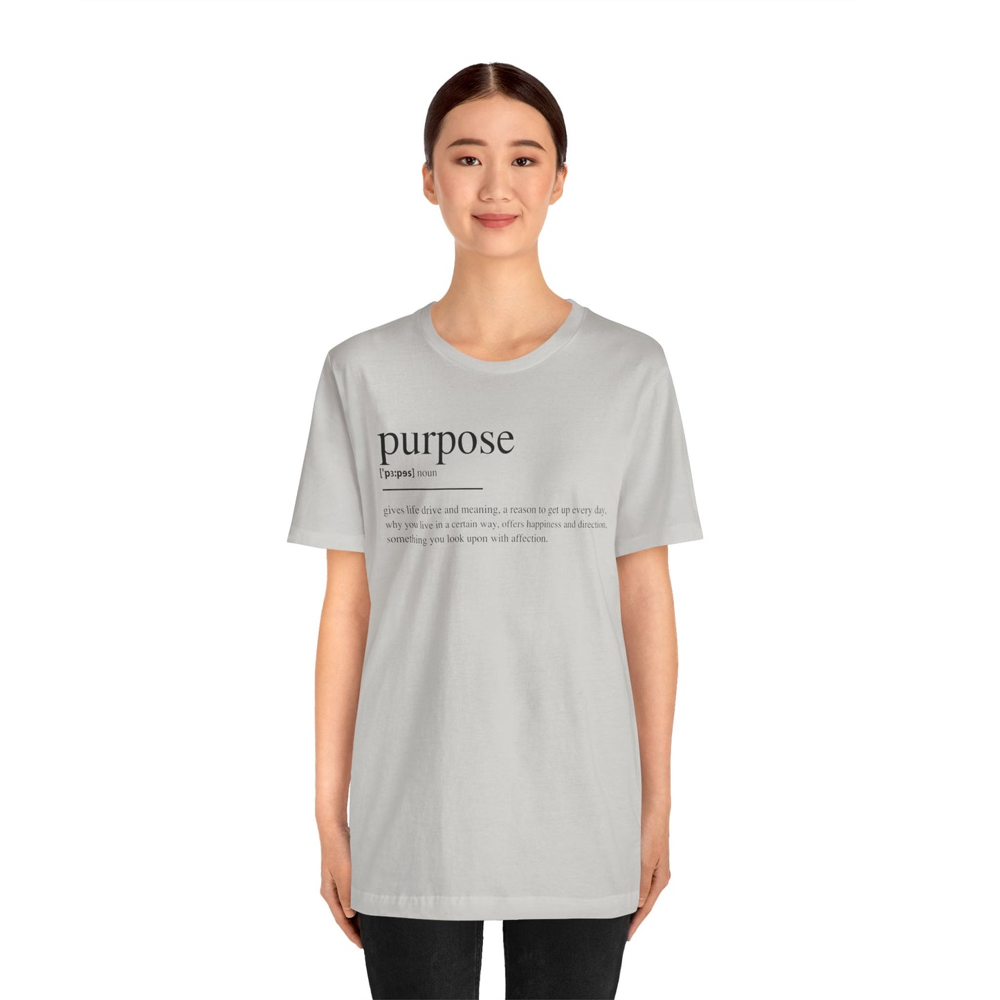 Purpose Definition Unisex Jersey Short Sleeve Tee