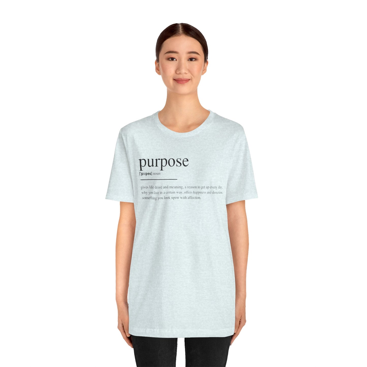 Purpose Definition Unisex Jersey Short Sleeve Tee