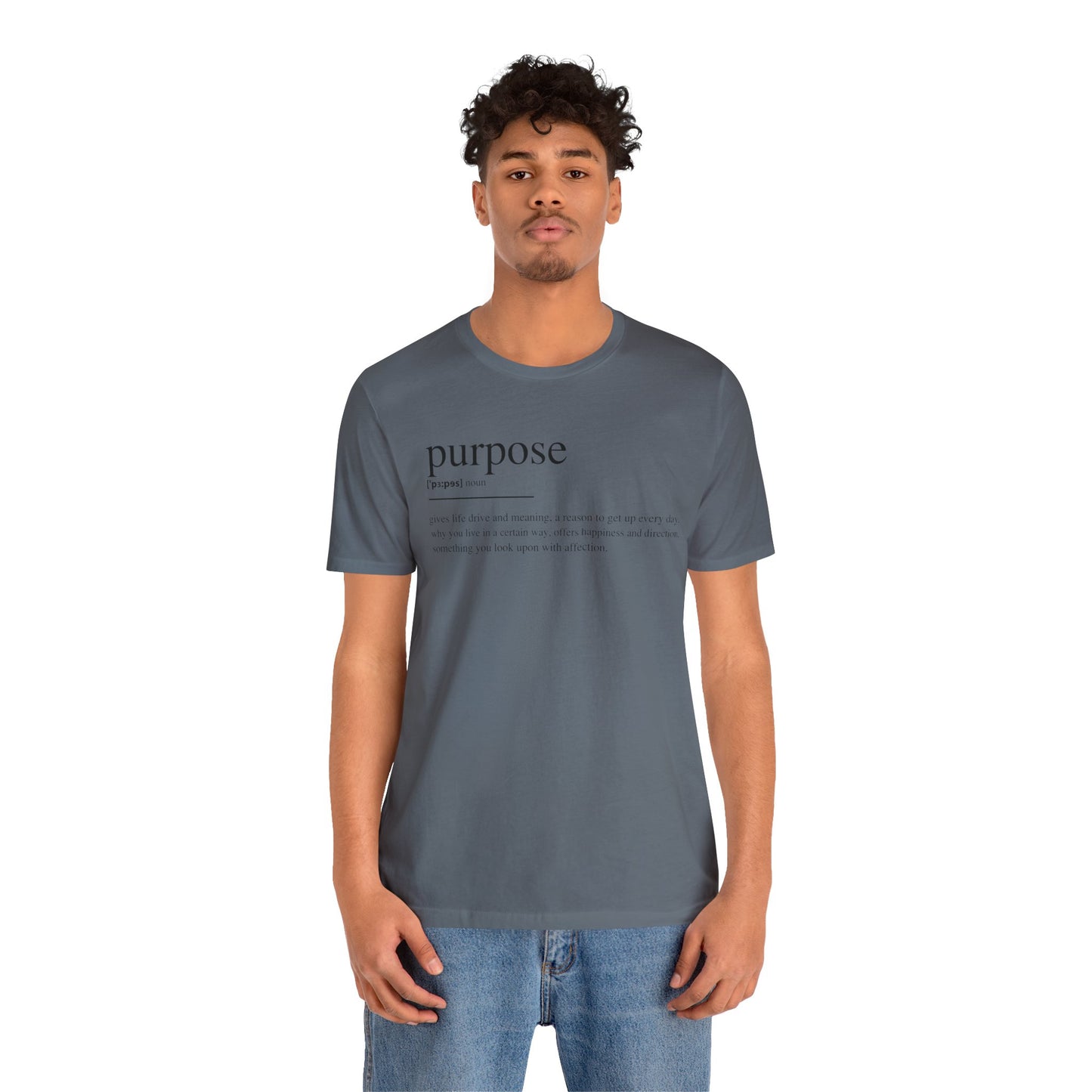 Purpose Definition Unisex Jersey Short Sleeve Tee