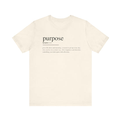 Purpose Definition Unisex Jersey Short Sleeve Tee